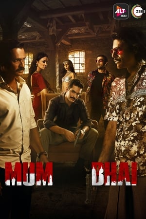 Mum Bhai (2020) Season 1 Hindi Web Series HDRip | Hindi Dubbed Movie | [COMPLETE]